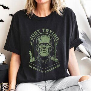 Just Trying to Keep it Together Frankenstein Shirt, Funny Halloween T-Shirt